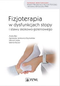 Fizjoterapia w dysfunkcjach stopy i stawu skokowo-goleniowego u dorosłych - okładka